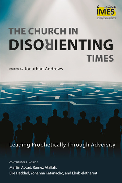 Church in Disorienting Times: Leading Prophetically Through Adversity