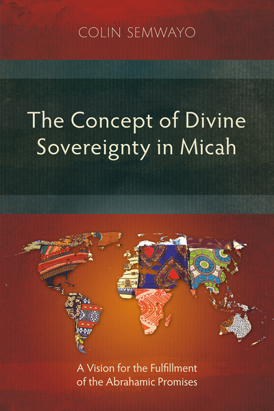 Concept of Divine Sovereignty in Micah: A Vision for the Fulfillment of the Abrahamic Promises