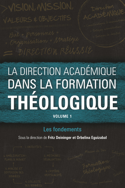 direction académique dans la formation théologique, volume 1: Les fondements