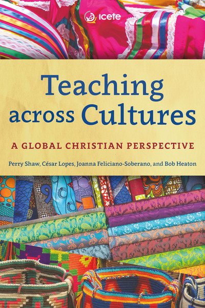 Teaching across Cultures: A Global Christian Perspective