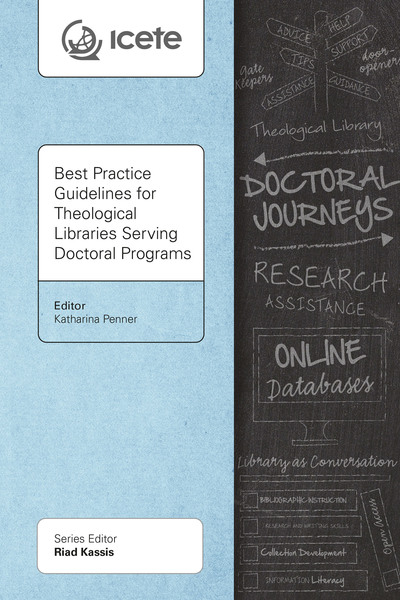 Best Practice Guidelines for Theological Libraries Serving Doctoral Programs