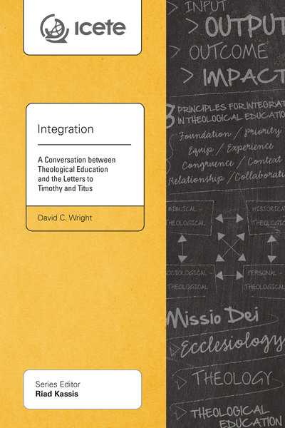 Integration: A Conversation between Theological Education and the Letters to Timothy and Titus