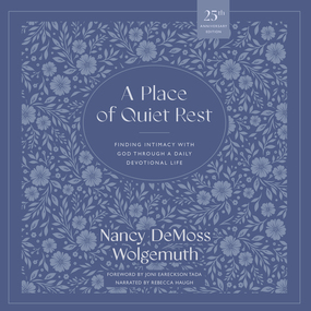 Place of Quiet Rest: Finding Intimacy with God Through a Daily Devotional Life