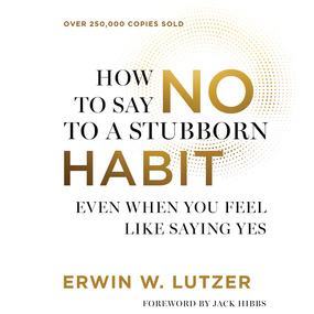 How to Say No to a Stubborn Habit: Even When You Feel Like Saying Yes