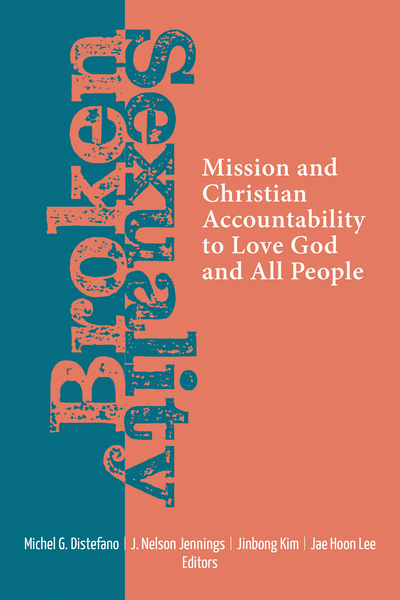 Broken Sexuality: Mission and Christian Accountability to Love God and All People