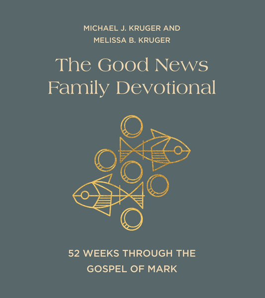 Good News Family Devotional: 52 Weeks Through the Gospel of Mark